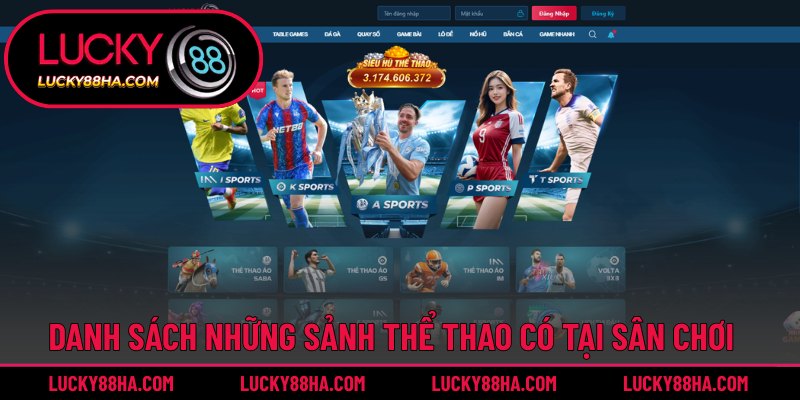 Tổng hợp các sảnh cược có tại nhà cái