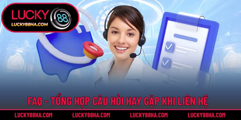Tổng hợp các Q&A khi liên hệ nhân viên CSKH
