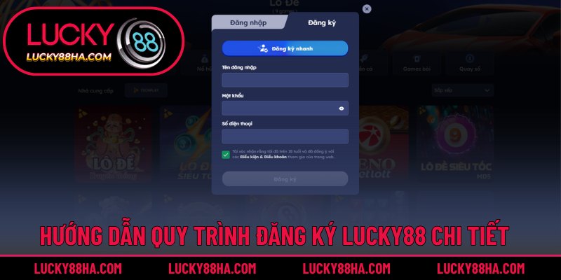 Chia sẻ 3 bước đăng ký Lucky88 chuẩn xác