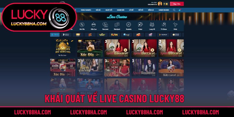 Giới thiệu Live Casino Lucky88