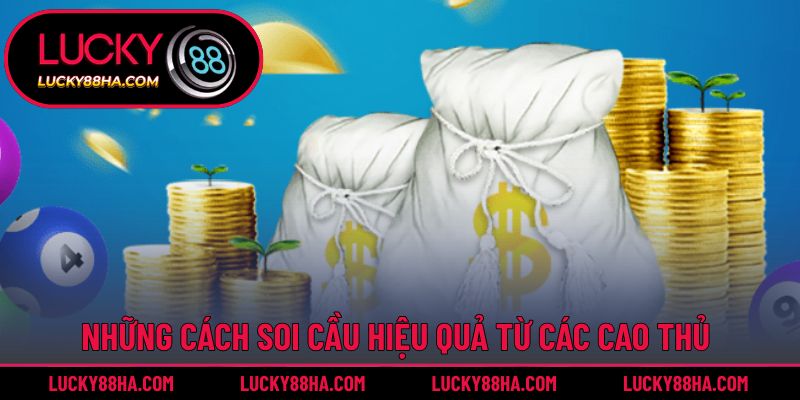 Những cách soi cầu hiệu quả từ các cao thủ