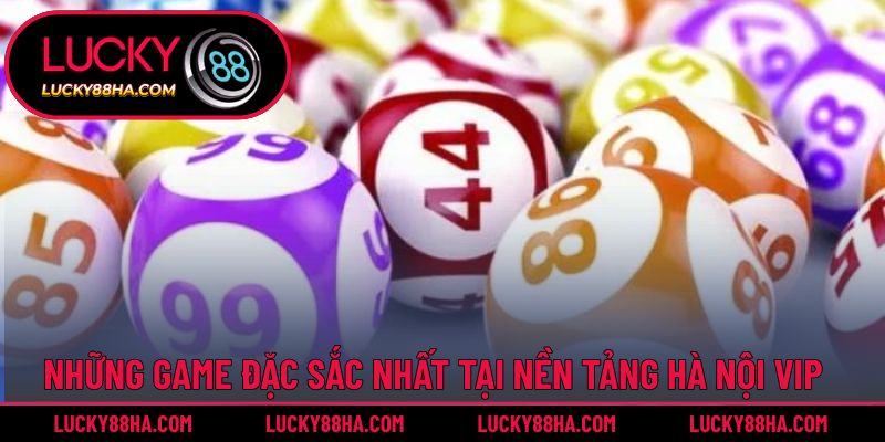 Những game đặc sắc nhất tại nền tảng hà nội vip