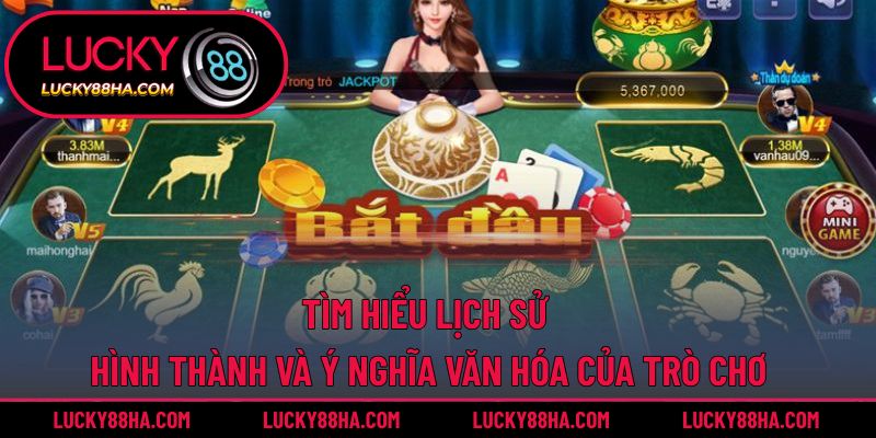 Tìm hiểu lịch sử hình thành và ý nghĩa văn hóa của trò chơi